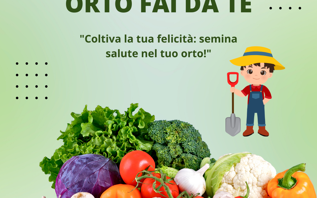 Orto Fai da Te a Maggio